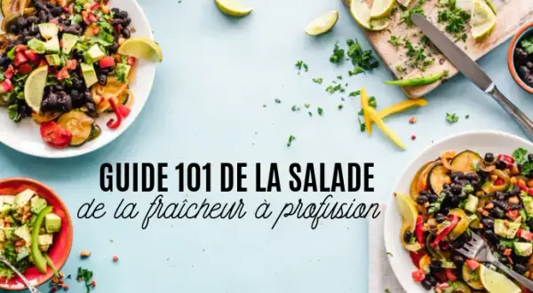 Réinventez votre salade de légumes : recettes et astuces pour un repas complet